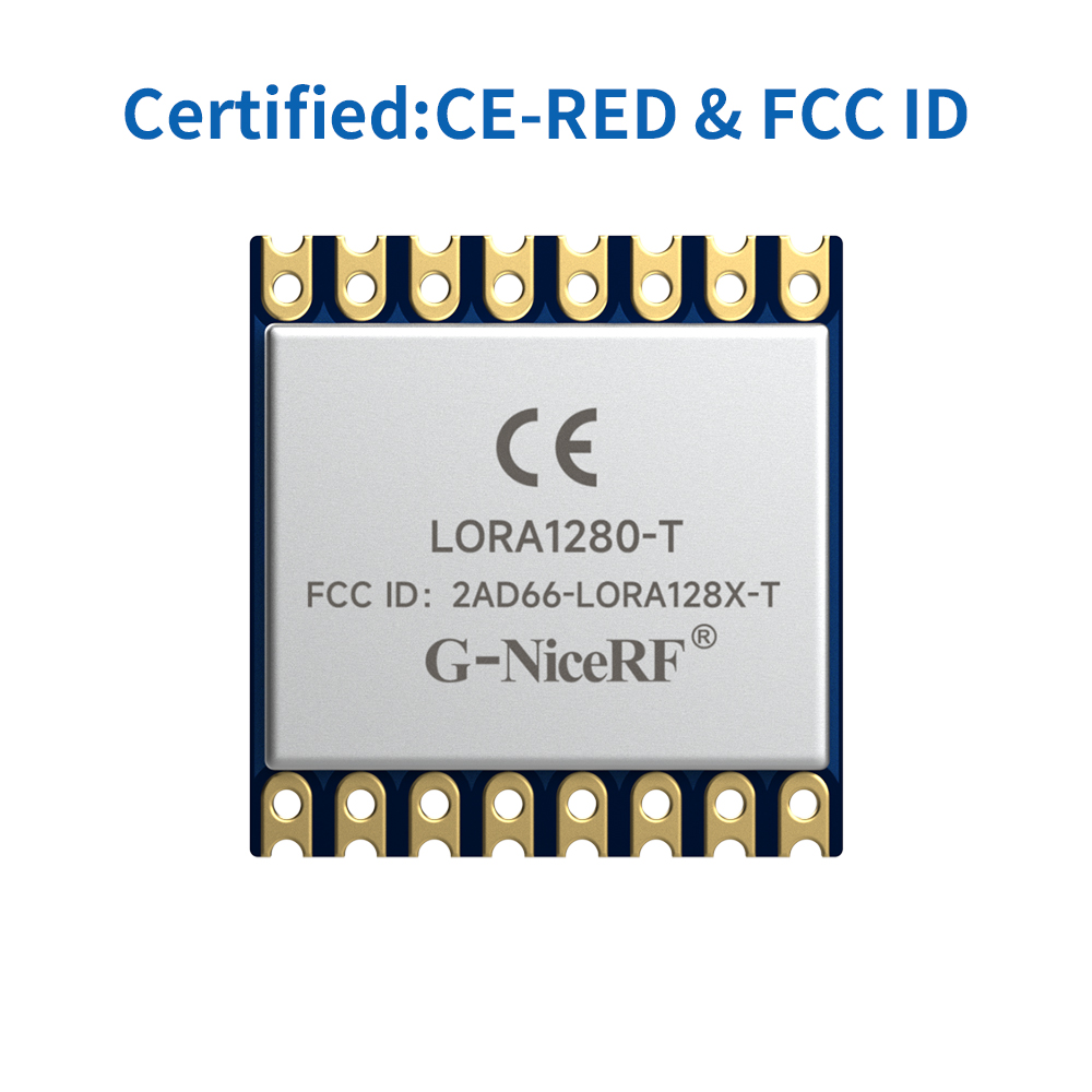 Lora1280-TCXO: FCC ID y certificación CE-RED SX1280 2.4GHz El módulo certificado admite el rango de rango