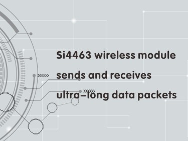 Cómo utilizar el módulo inalámbrico Si4463 para enviar y recibir paquetes extralargos